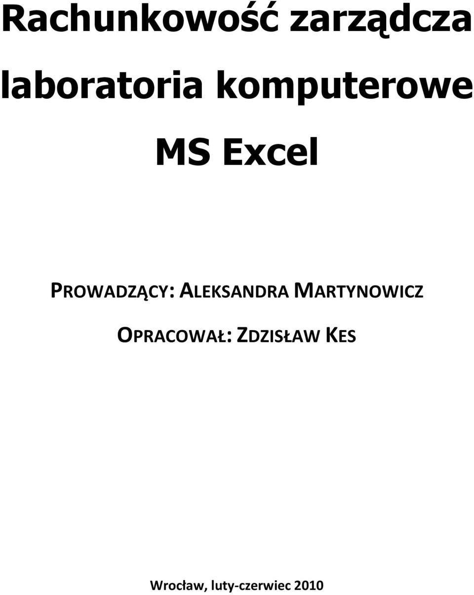 ALEKSANDRA MARTYNOWICZ OPRACOWAŁ: