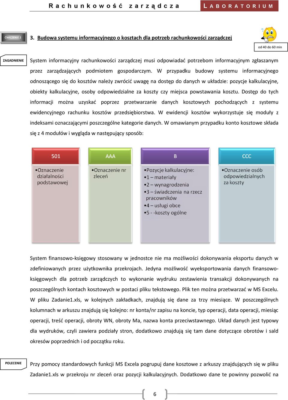 zgłaszanym przez zarządzających podmiotem gospodarczym.