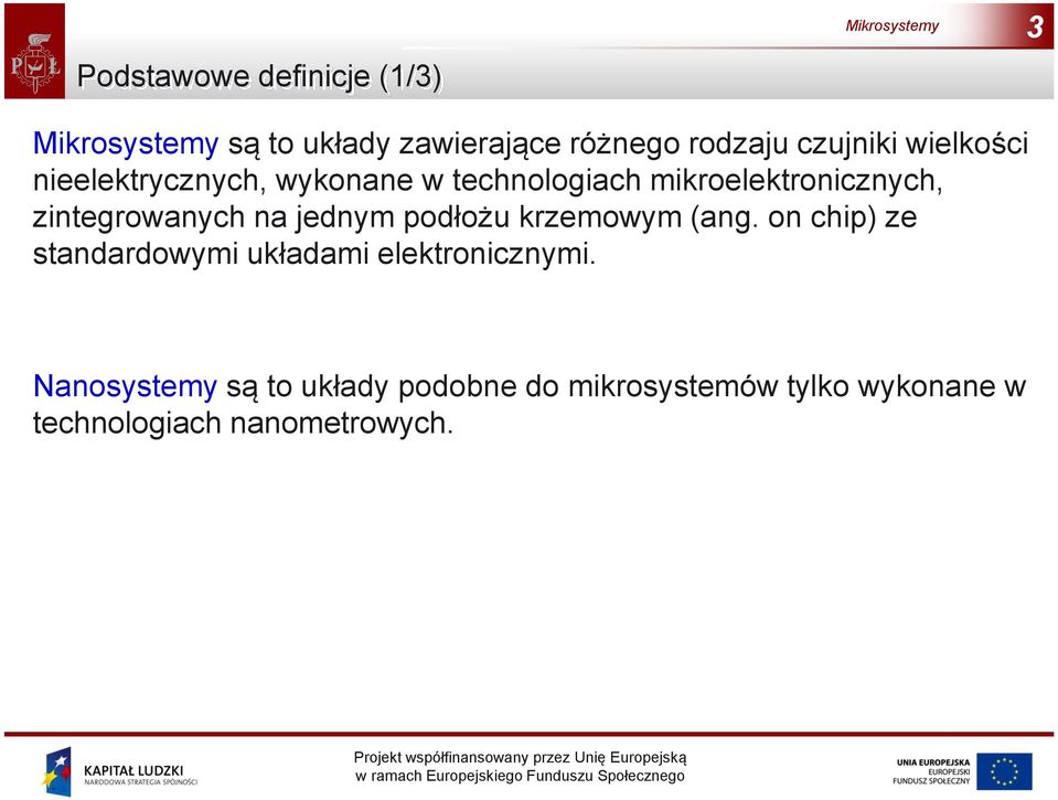 zintegrowanych na jednym podłożu krzemowym (ang.