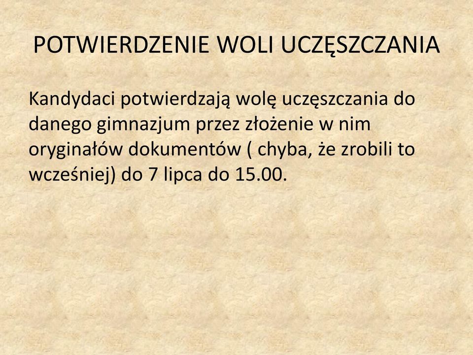 gimnazjum przez złożenie w nim oryginałów