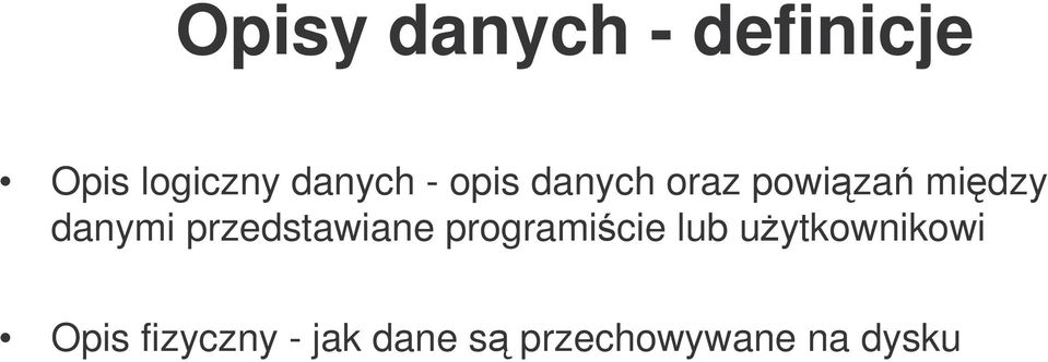 danymi przedstawiane programicie lub