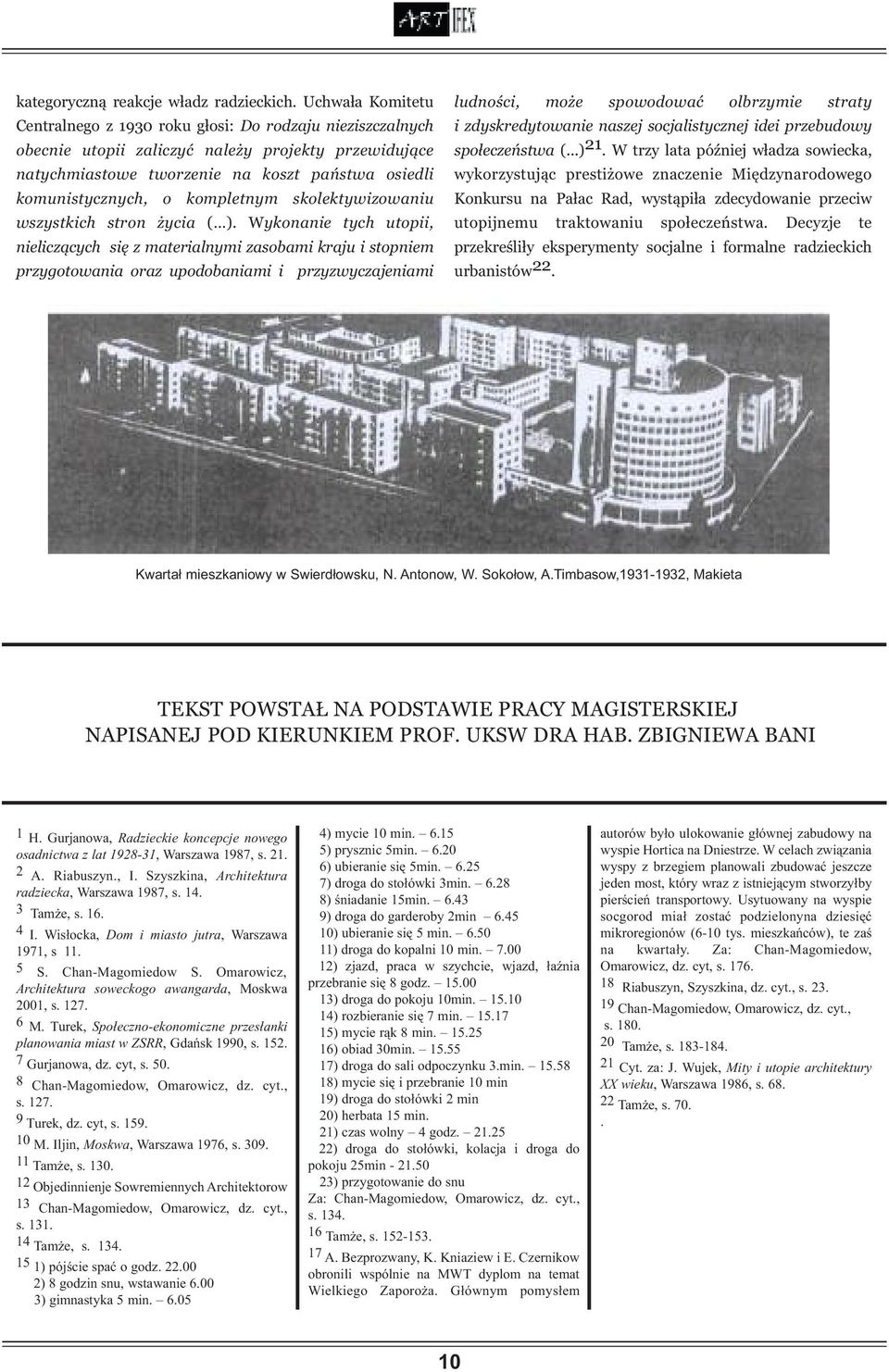 kompletnym skolektywizowaniu wszystkich stron życia ( ).