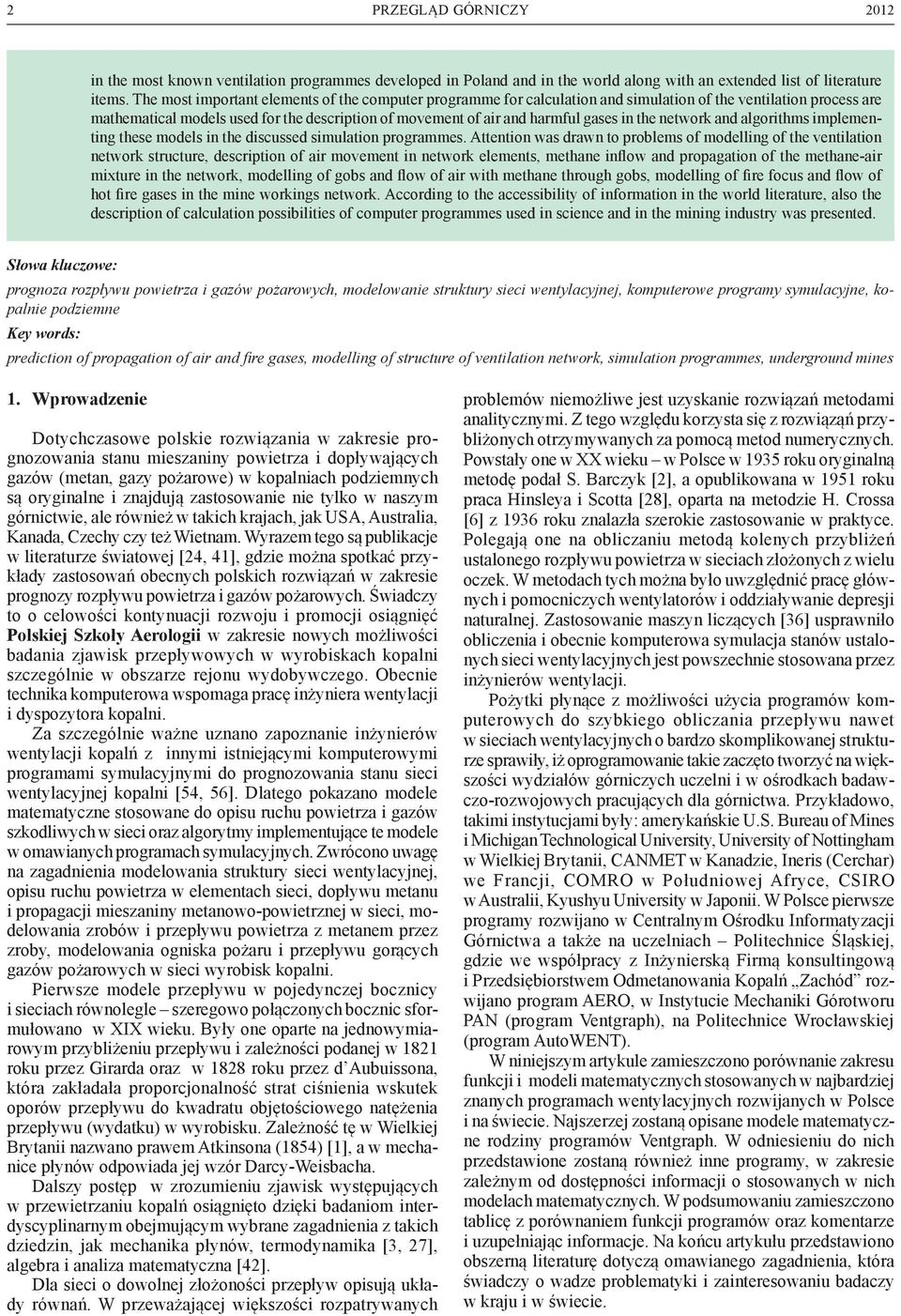in the network and algorithms implementing these models in the discussed simulation programmes.