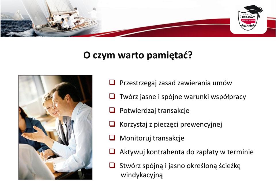 współpracy Potwierdzaj transakcje Korzystaj z pieczęci prewencyjnej