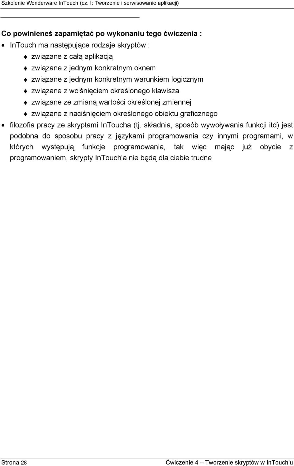 graficznego filozofia pracy ze skryptami InToucha (tj.
