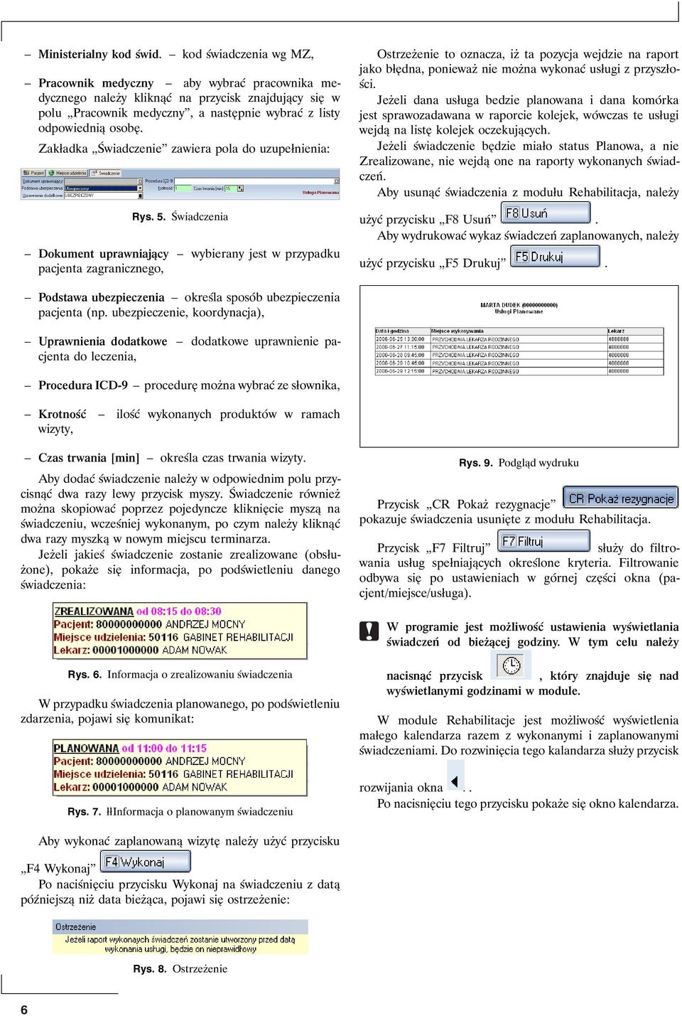 Zakładka Świadczenie zawiera pola do uzupełnienia: Rys. 5.