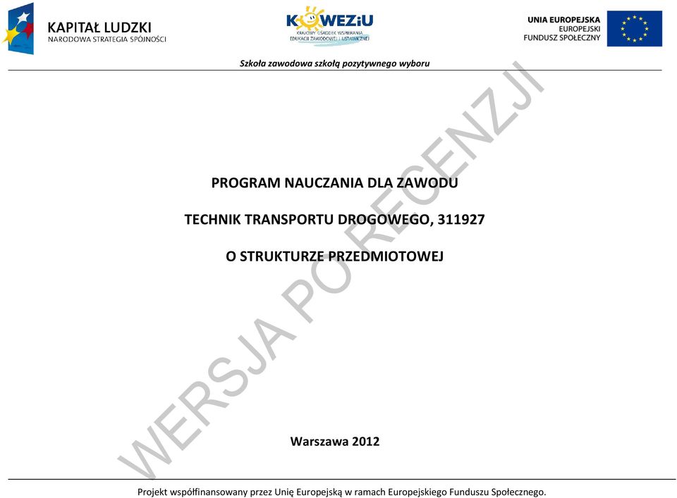 Warszawa 2012 rojekt współfinansowany przez