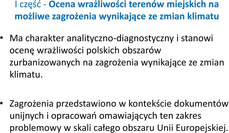 zurbanizowanych na zagrożenia wynikające ze zmian klimatu.