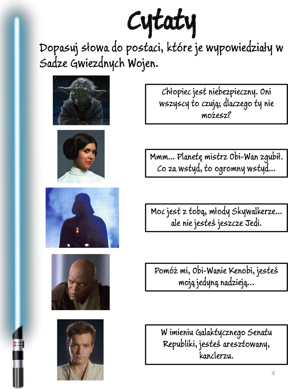 Mmm Planetę mistrz Obi-Wan zgubił.