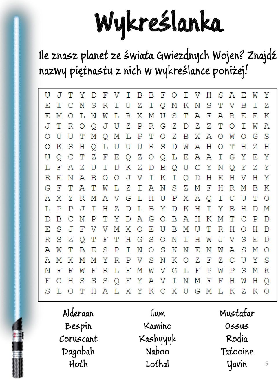Znajdź nazwy piętnastu z nich w wykreślance poniżej!