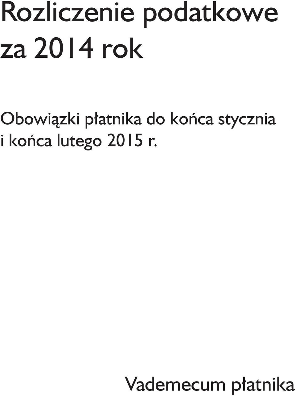 do końca stycznia i końca