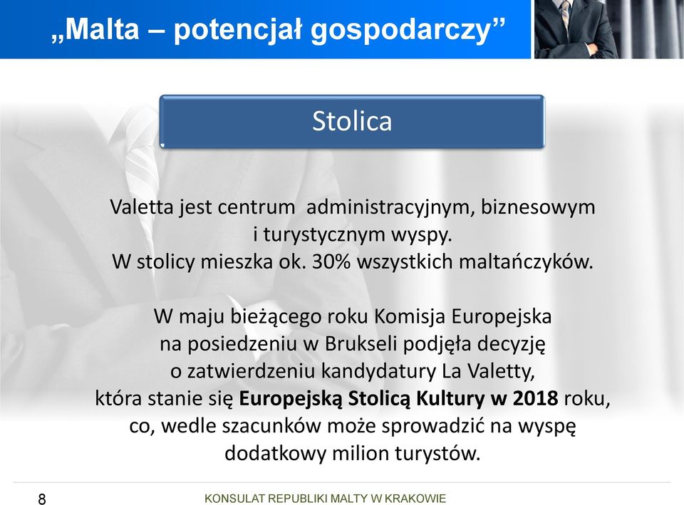 W maju bieżącego roku Komisja Europejska na posiedzeniu w Brukseli podjęła decyzję o