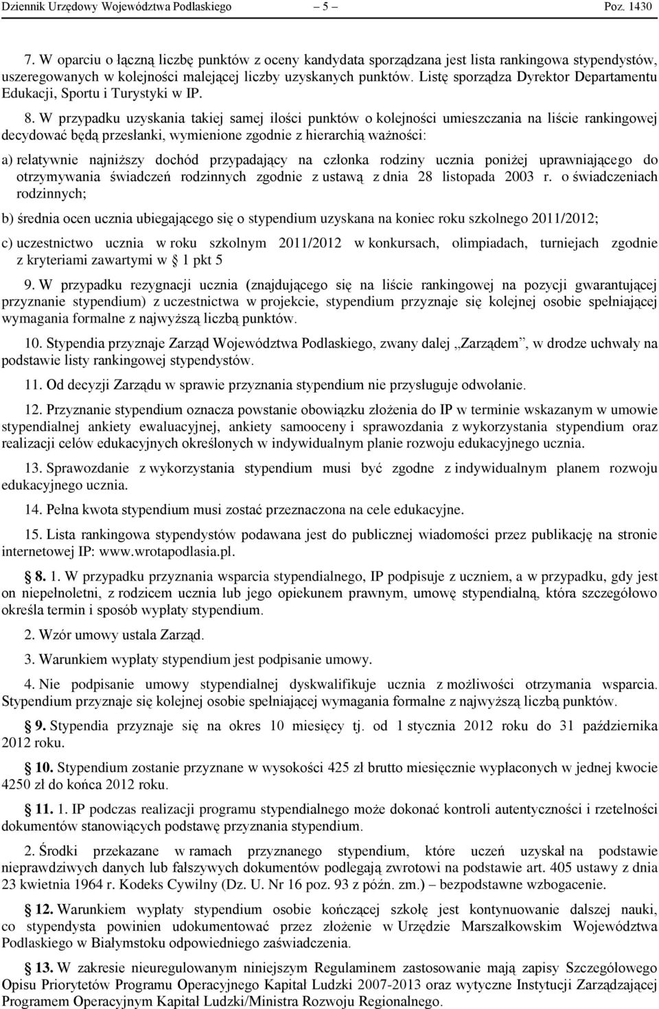 Listę sporządza Dyrektor Departamentu Edukacji, Sportu i Turystyki w IP. 8.