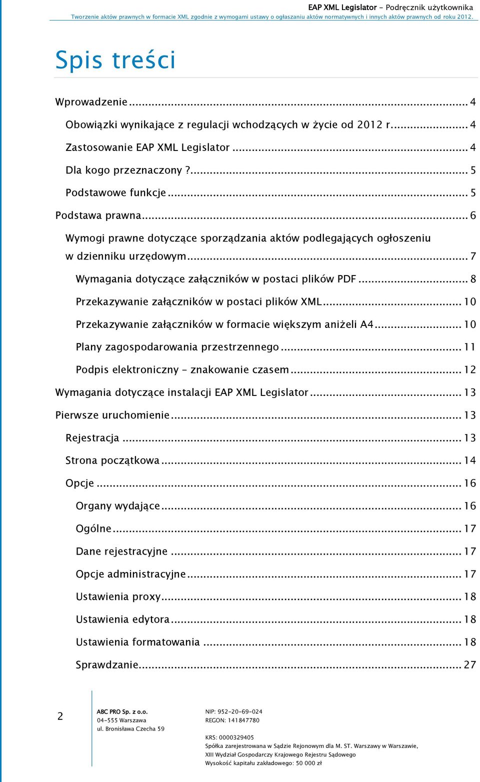 .. 8 Przekazywanie załączników w postaci plików XML... 10 Przekazywanie załączników w formacie większym aniżeli A4... 10 Plany zagospodarowania przestrzennego.