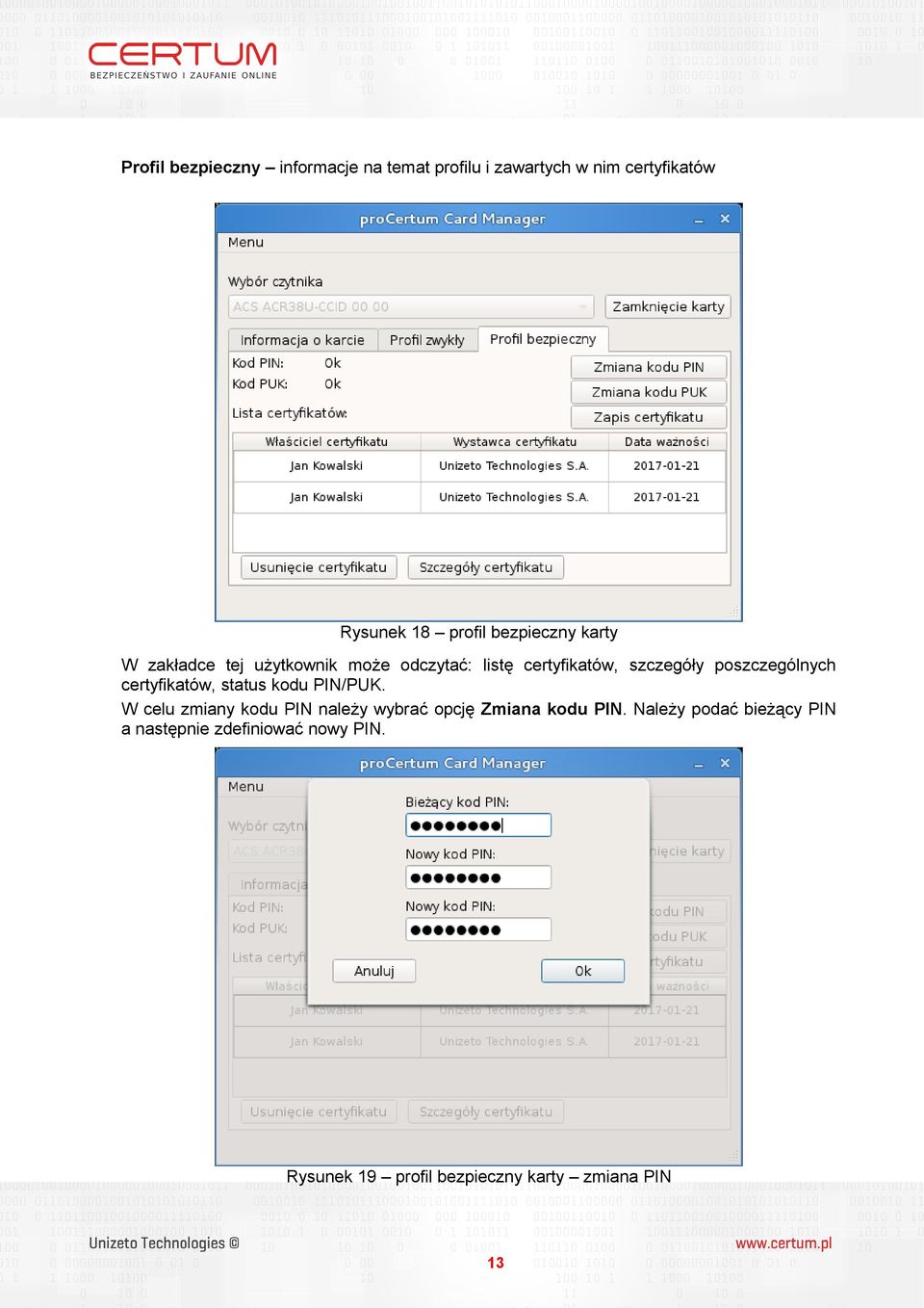 poszczególnych certyfikatów, status kodu PIN/PUK.