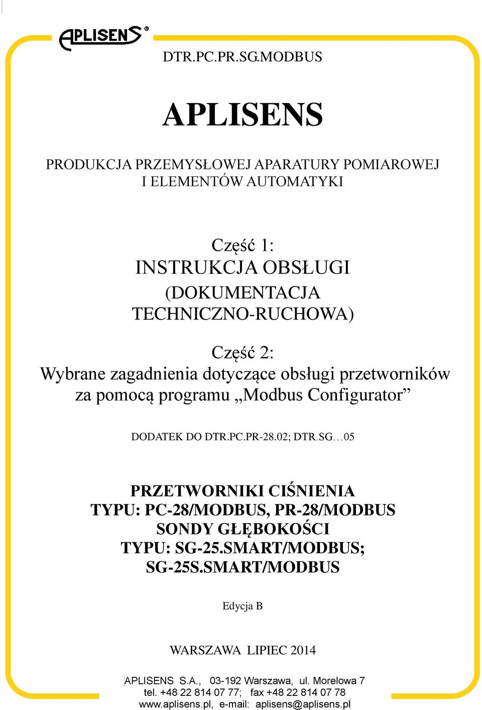 Część 2: Wybrane zagadnienia dotyczące obsługi przetworników za pomocą programu Modbus Configurator DODATEK DO DTR.PC.PR-28.02; DTR.