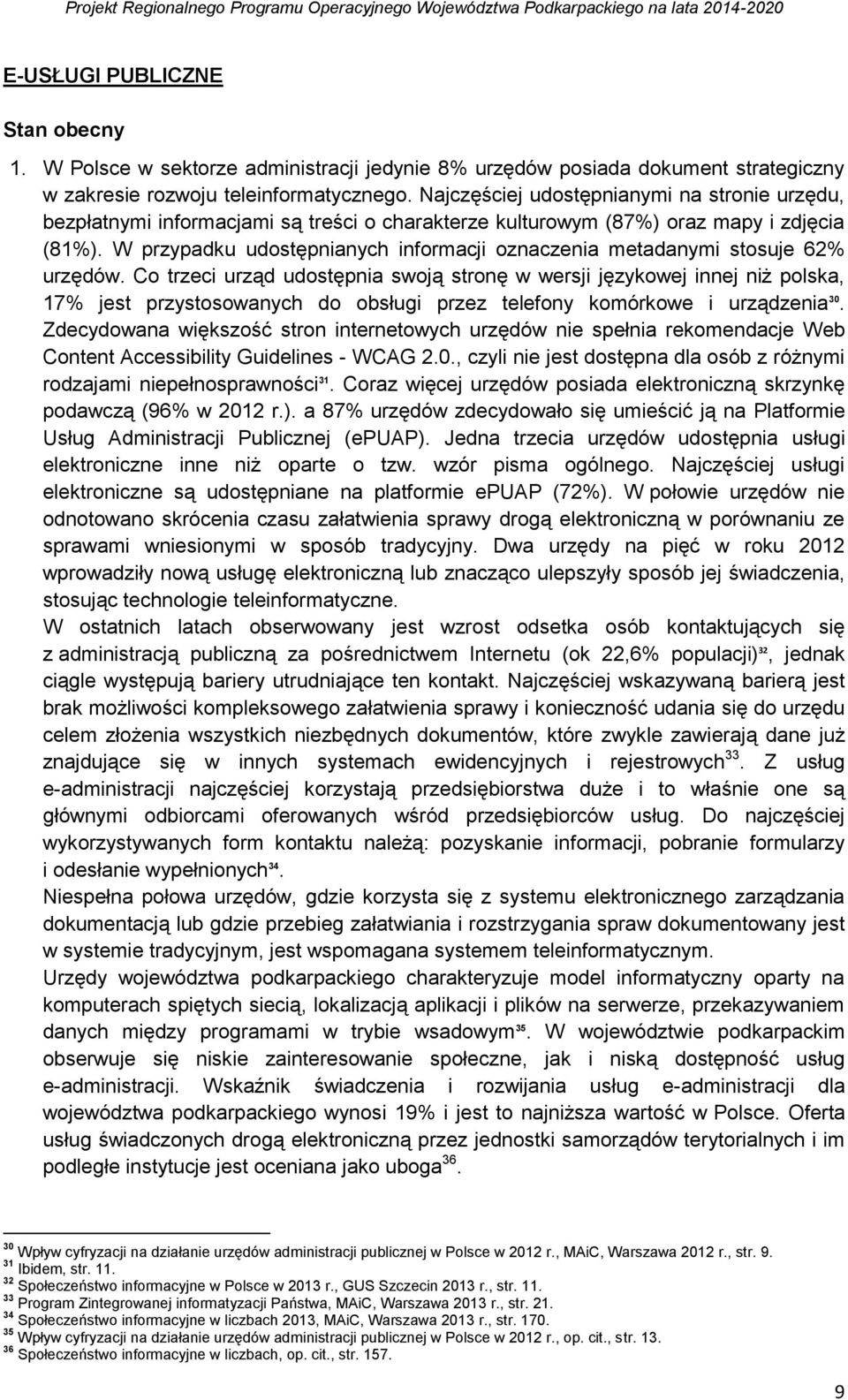 W przypadku udostępnianych informacji oznaczenia metadanymi stosuje 62% urzędów.