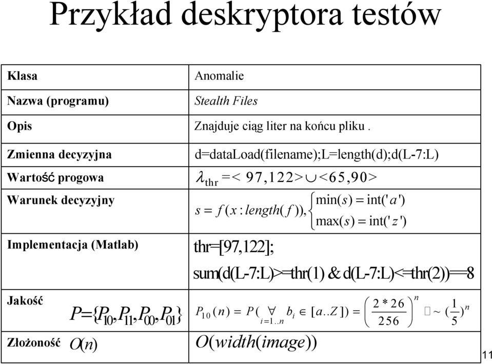 d=dataload(filename);l=length(d);d(l-7:l) λ thr =< 97,122> <65,90> min( s) = int(' a') s = f( x: length( f)), max( s) = int('