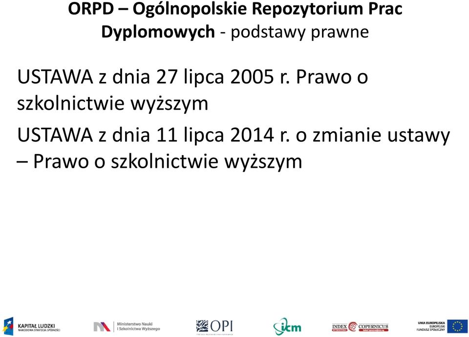 Prawo o szkolnictwie wyższym USTAWA z dnia 11