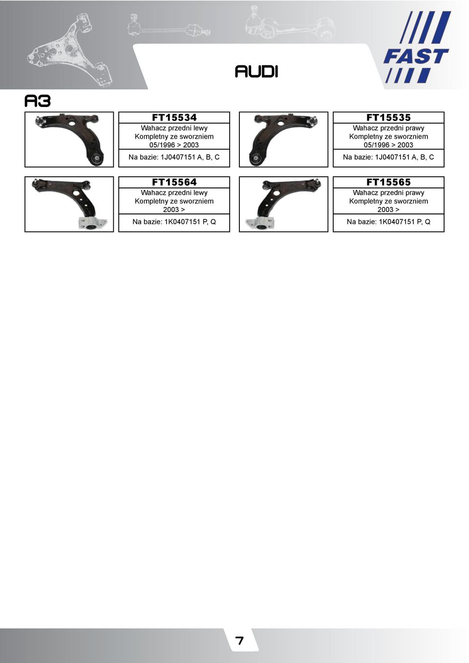 bazie: 1J0407151 A, B, C FT15564 przedni lewy 2003 > Na