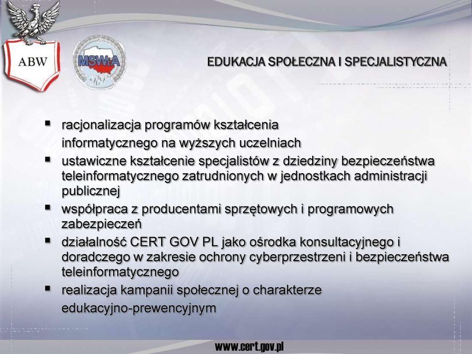 kształcenie specjalistów z dziedziny bezpieczeństwa teleinformatycznego zatrudnionych w jednostkach administracji publicznej współpraca