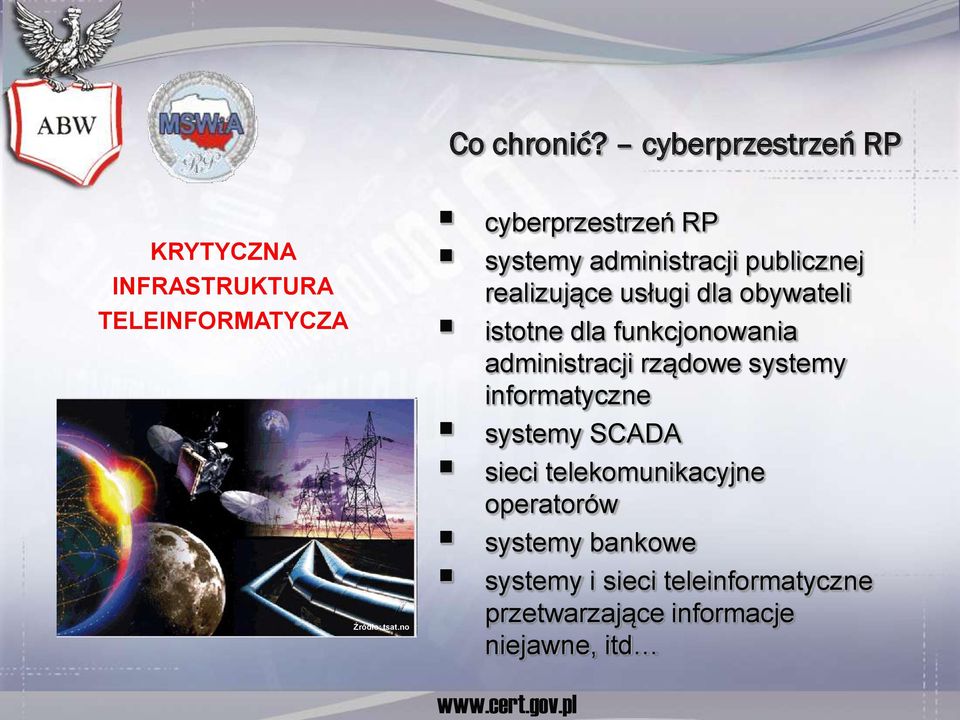 funkcjonowania administracji rządowe systemy informatyczne systemy SCADA sieci telekomunikacyjne