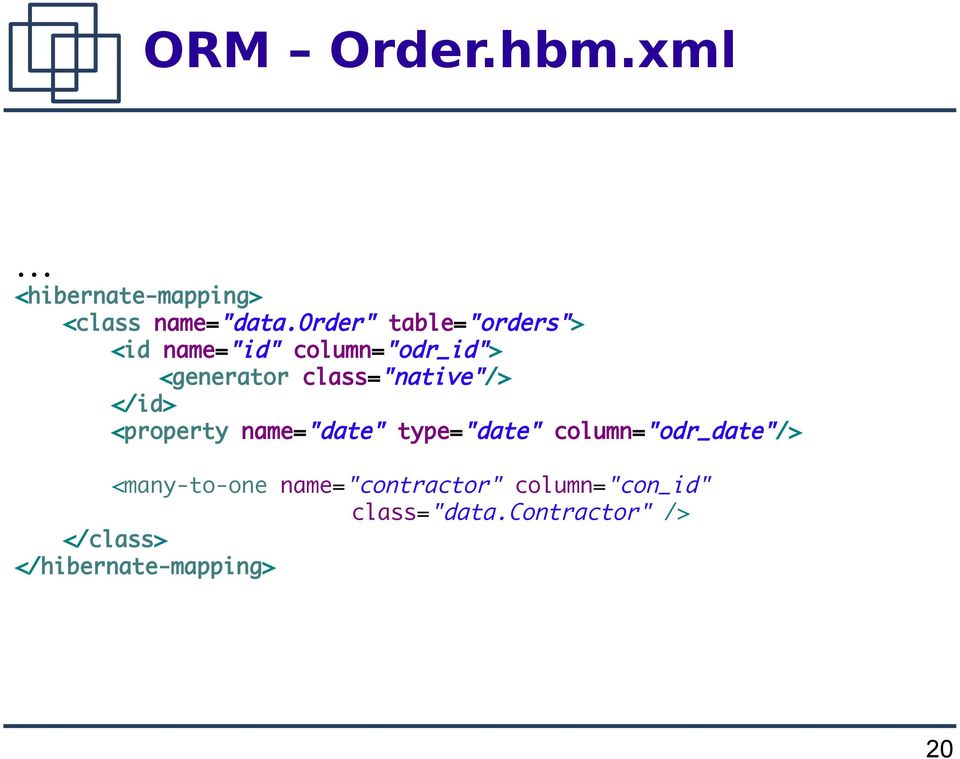 class="native"/> </id> <property name="date" type="date" column="odr_date"/>