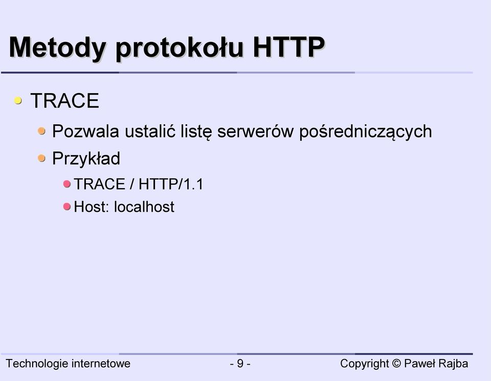 pośredniczących Przykład TRACE