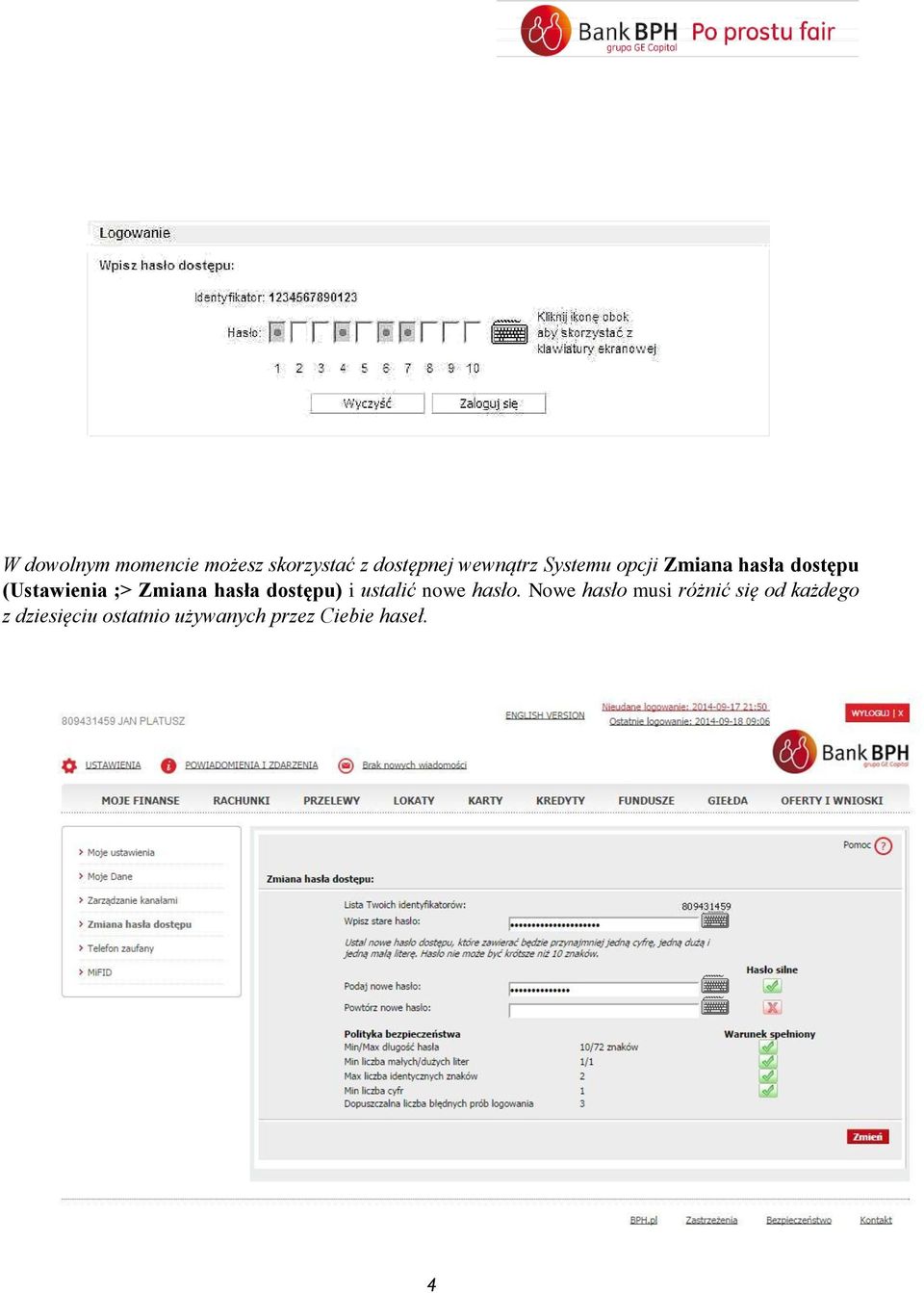 hasła dostępu) i ustalić nowe hasło.