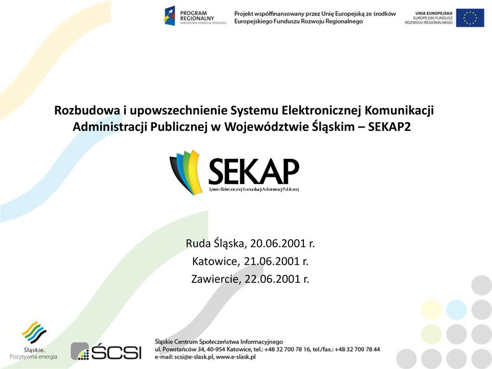 Publicznej w Województwie Śląskim SEKAP2 Ruda