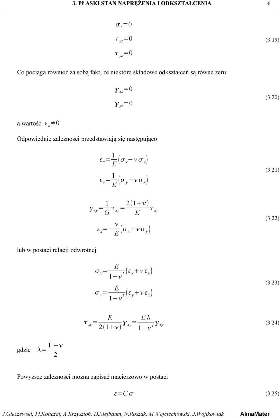 (3.0) a wartość 0 Odpowiednie zależności przedstawiają się następująco 1 1 y 1 G y 1 (3.