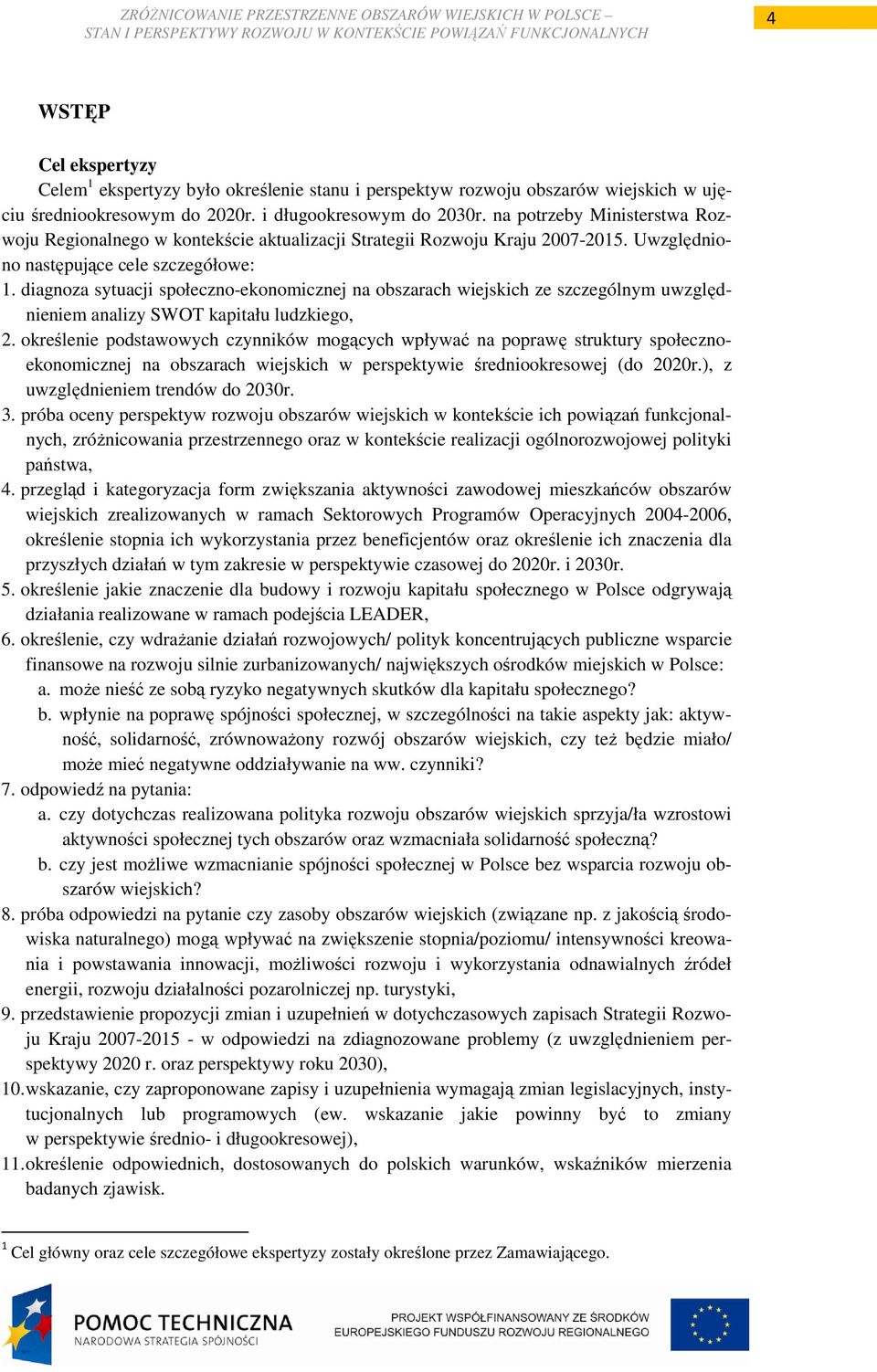 diagnoza sytuacji społeczno-ekonomicznej na obszarach wiejskich ze szczególnym uwzględnieniem analizy SWOT kapitału ludzkiego, 2.