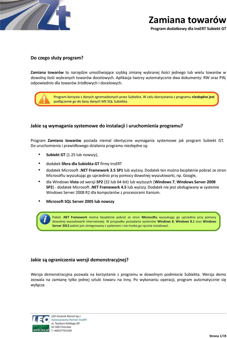 W celu skorzystania z programu niezbędne jest podłączenie go do bazy danych MS SQL Subiekta. Jakie są wymagania systemowe do instalacji i uruchomienia programu?