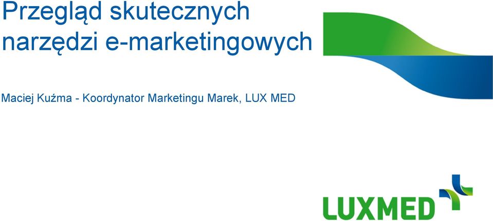 e-marketingowych Maciej
