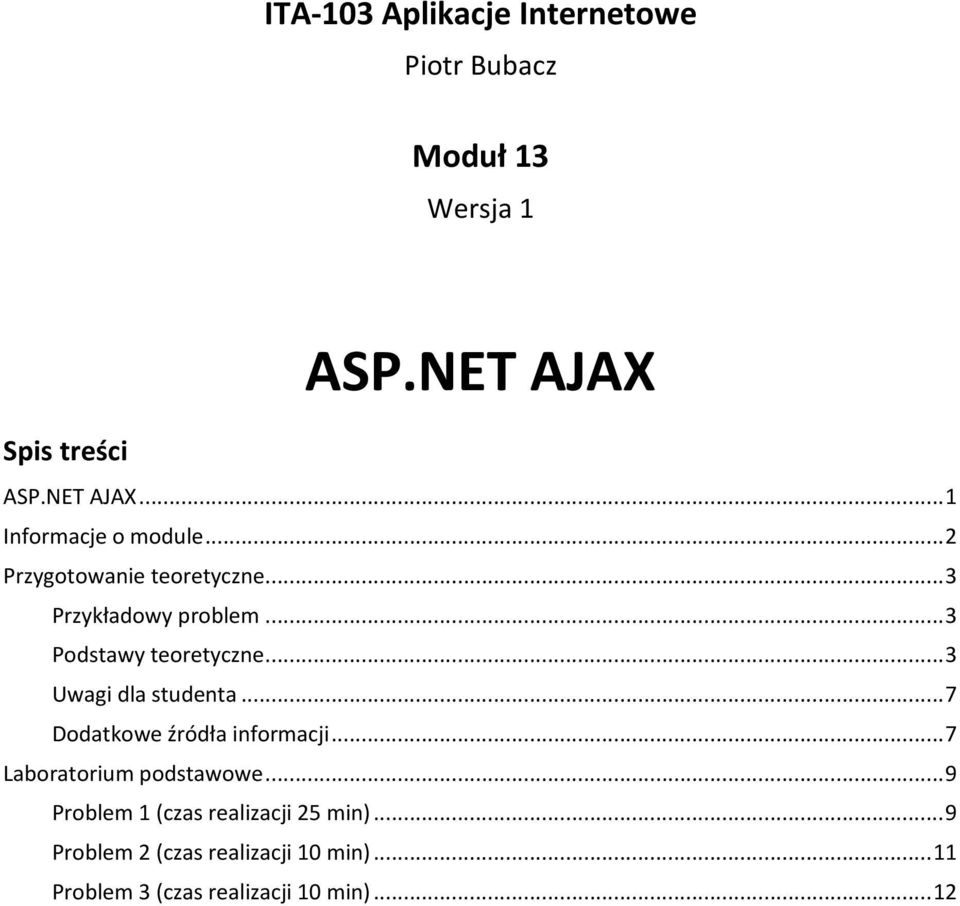 .. 3 Uwagi dla studenta... 7 Dodatkowe źródła informacji... 7 Laboratorium podstawowe.