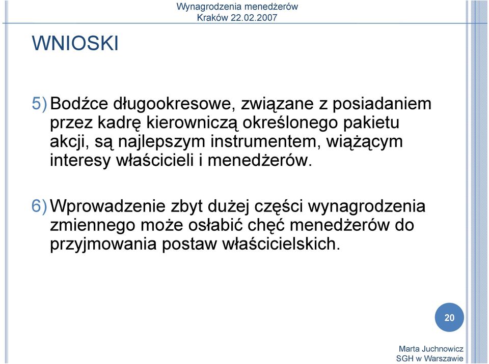 wiążącym interesy właścicieli i menedżerów.