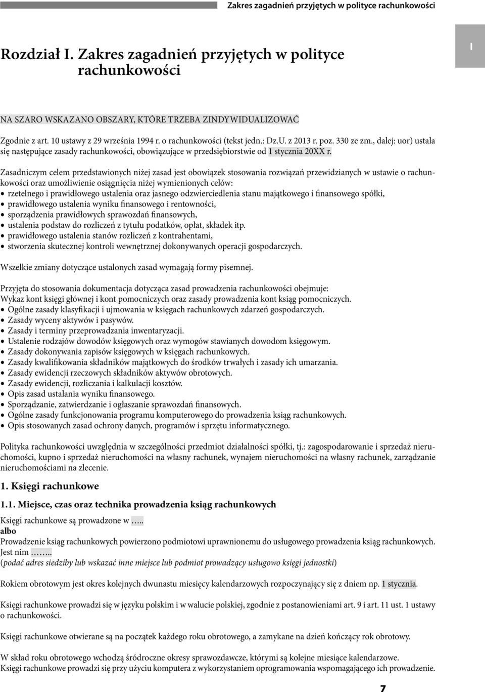 , dalej: uor) ustala się następujące zasady rachunkowości, obowiązujące w przedsiębiorstwie od 1 stycznia 20XX r.