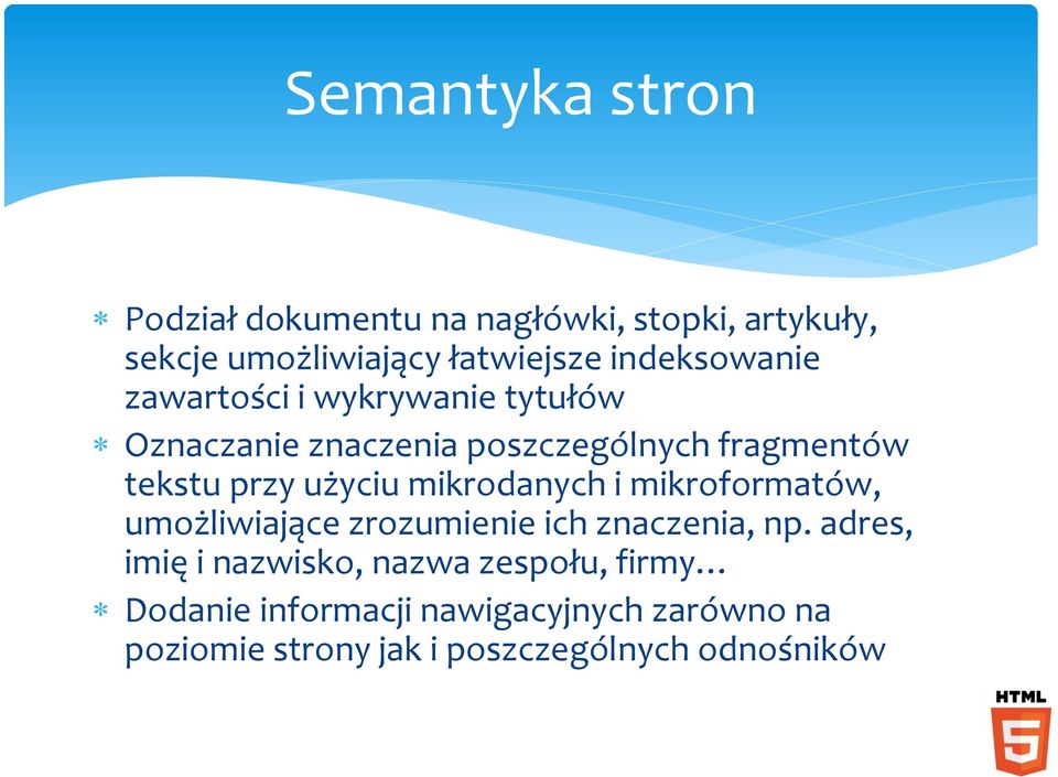 użyciu mikrodanych i mikroformatów, umożliwiające zrozumienie ich znaczenia, np.