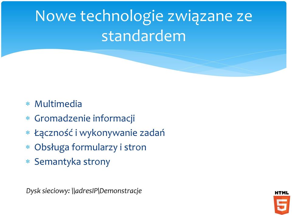 wykonywanie zadań Obsługa formularzy i stron