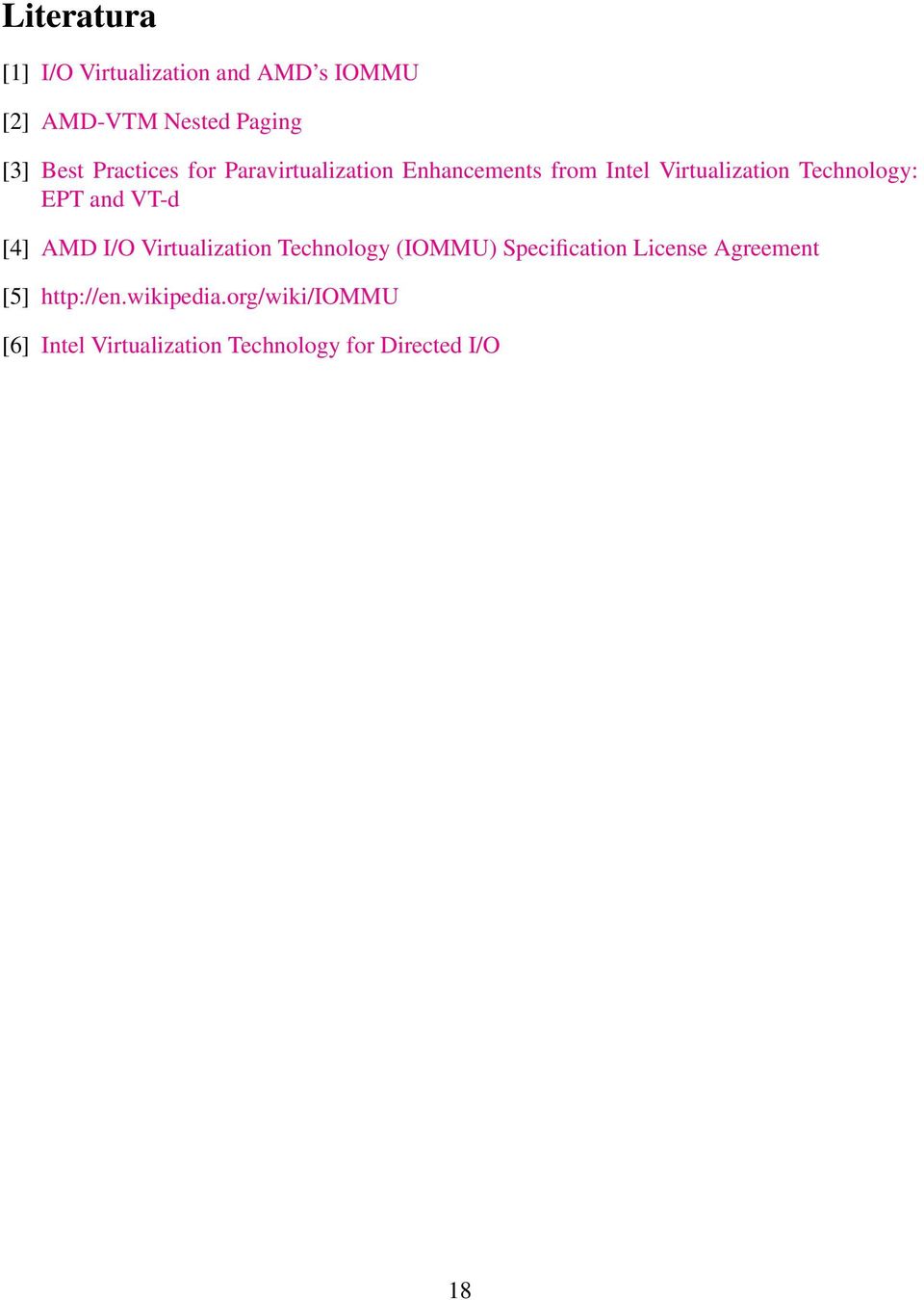 and VT-d [4] AMD I/O Virtualization Technology (IOMMU) Specification License Agreement