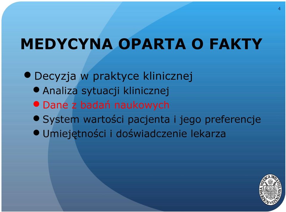 badań naukowych System wartości pacjenta i