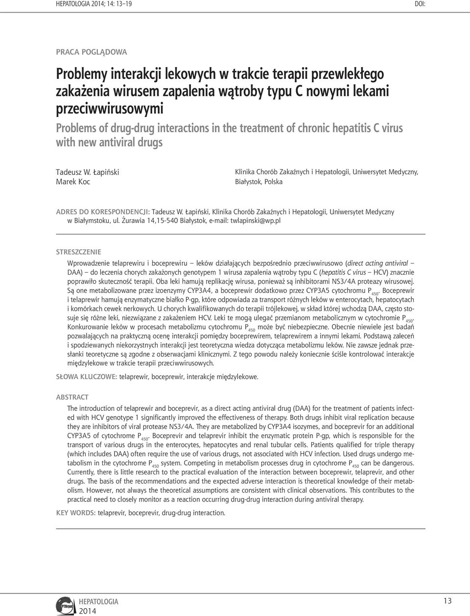 Łapiński Marek Koc Klinika Chorób Zakaźnych i Hepatologii, Uniwersytet Medyczny, Białystok, Polska ADRES DO KORESPONDENCJI: Tadeusz W.