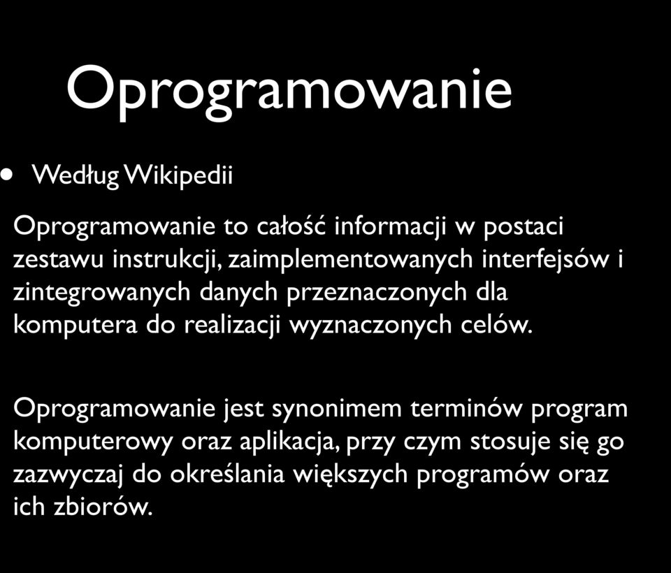 komputera do realizacji wyznaczonych celów.