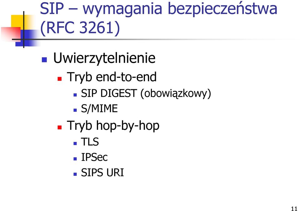 end-to-end SIP DIGEST (obowiązkowy)