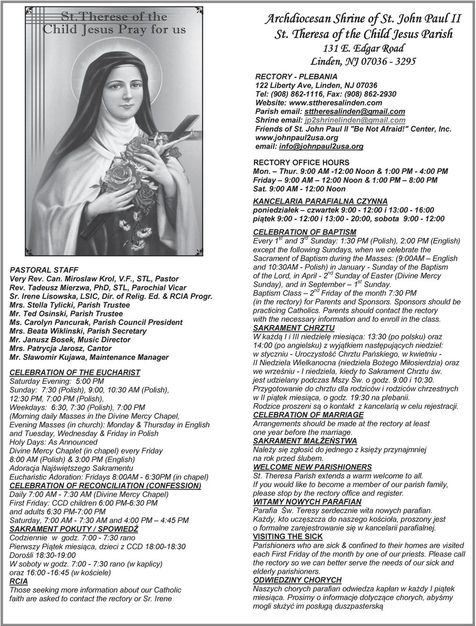 com Shrine email: jp2shrinelinden@gmail.com Friends of St. John Paul II "Be Not Afraid!" Center, Inc. www.johnpaul2usa.org email: info@johnpaul2usa.org PASTORAL STAFF Very Rev. Can. Miroslaw Krol, V.