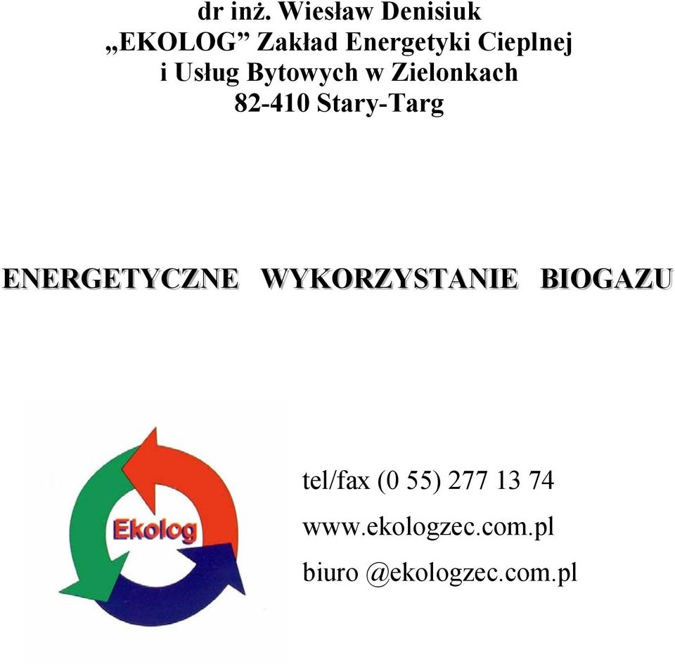Usług Bytowych w Zielonkach 82-410 Stary-Targ