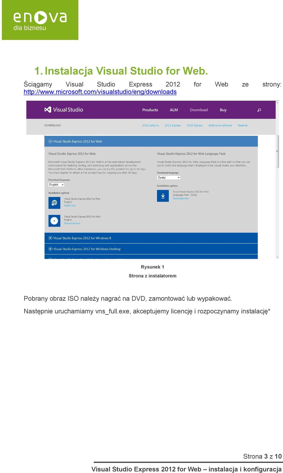 com/visualstudio/eng/downloads Rysunek 1 Strona z instalatorem Pobrany obraz ISO