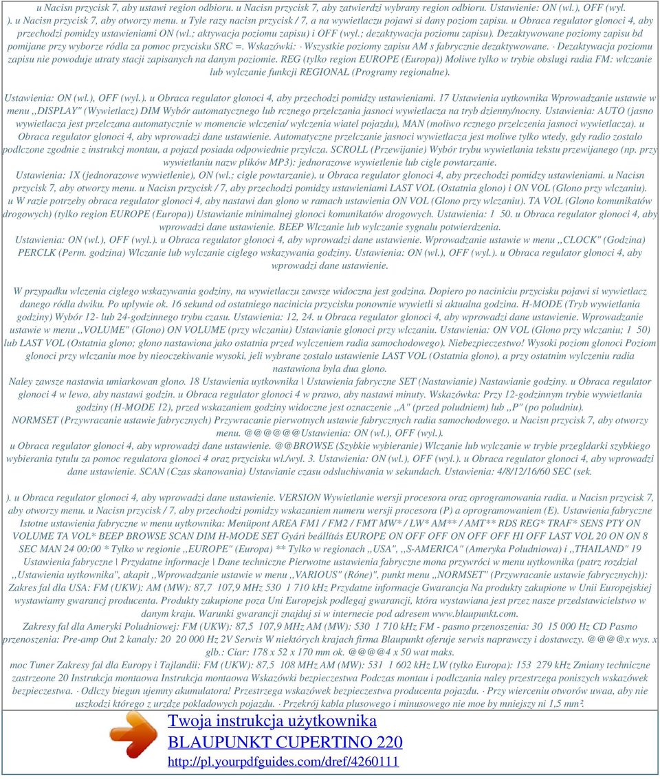 ; dezaktywacja poziomu zapisu). Dezaktywowane poziomy zapisu bd pomijane przy wyborze ródla za pomoc przycisku SRC =. Wskazówki: Wszystkie poziomy zapisu AM s fabrycznie dezaktywowane.