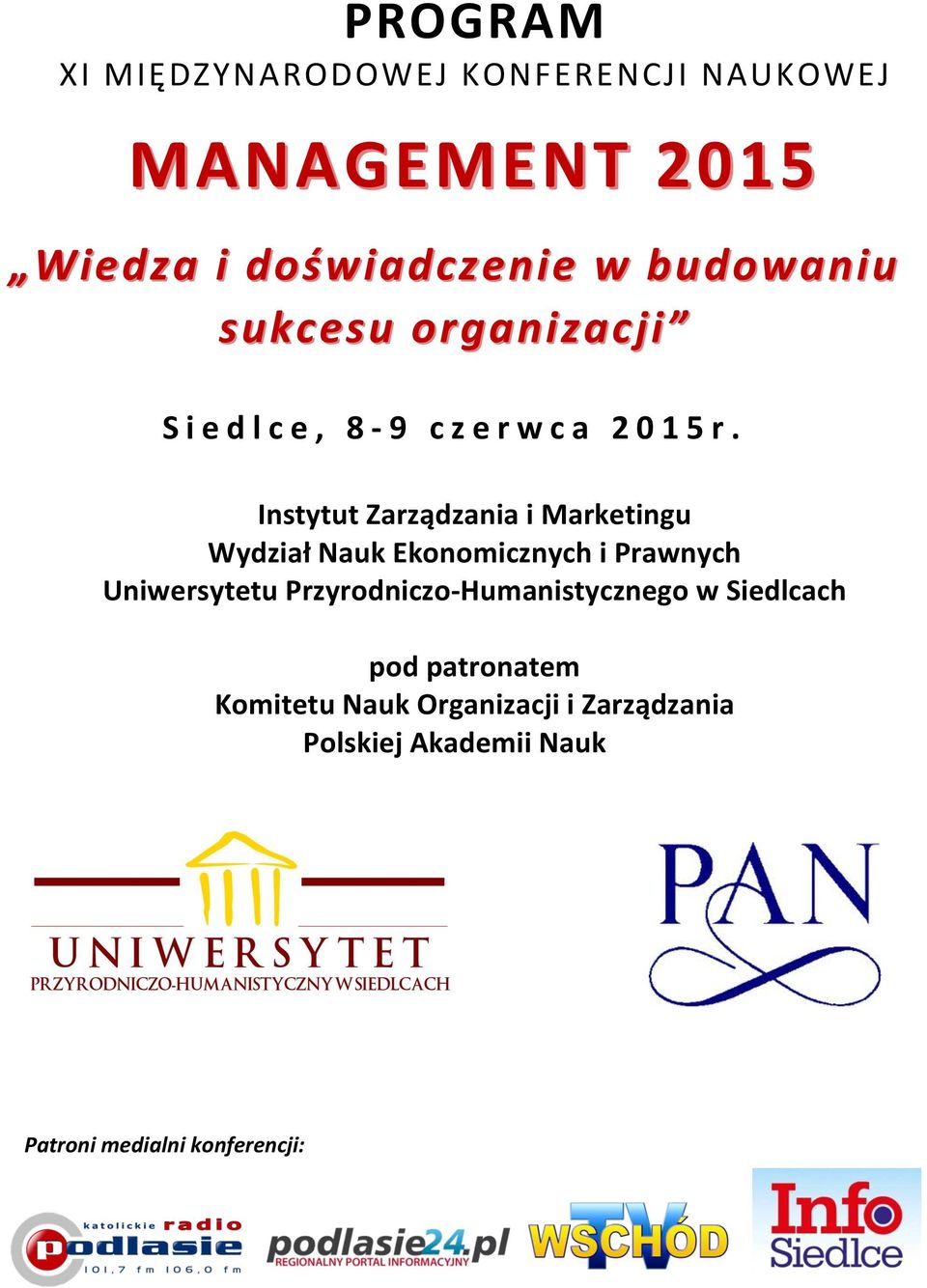 Instytut Zarządzania i Marketingu Wydział Nauk Ekonomicznych i Prawnych Uniwersytetu