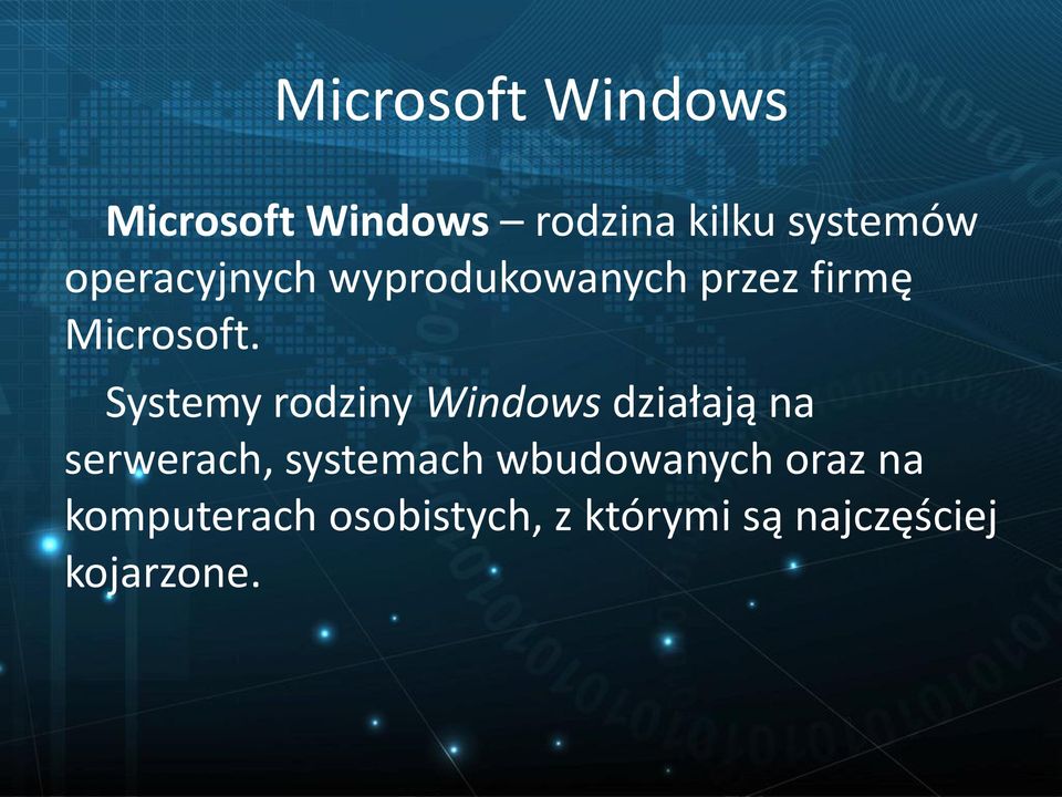 Systemy rodziny Windows działają na serwerach, systemach